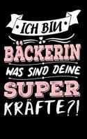 Ich Bin Bäckerin Was Sind Deine Superkräfte?!