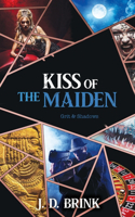 Kiss of the Maiden