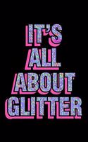 It's All About Glitter