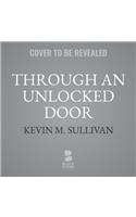 Through an Unlocked Door