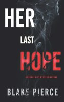 Her Last Hope (A Rachel Gift FBI Suspense Thriller-Book 3)