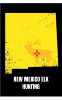 New Mexico Elk Hunting: Notebook 120 Pages Journal 6x9 Blank Line