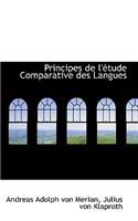 Principes de L'Etude Comparative Des Langues