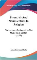 Essentials And Nonessentials In Religion