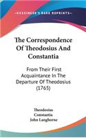 The Correspondence of Theodosius and Constantia