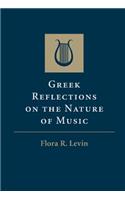 Greek Reflections on the Nature of Music