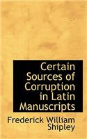 Certain Sources of Corruption in Latin Manuscripts: (English)
