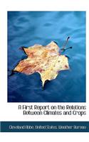 A First Report on the Relations Between Climates and Crops
