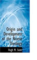 Origin and Development of the Nicene Theology