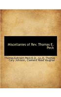 Miscellanies of REV. Thomas E. Peck