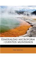 Esmeraldas Microform: Cuentos Mundanos
