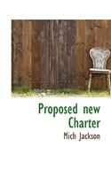 Proposed New Charter