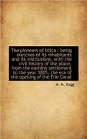 The Pioneers of Utica