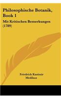 Philosophische Botanik, Book 1