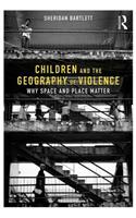 Children and the Geography of Violence