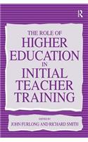 The Role of Higher Education in Initial Teacher Training