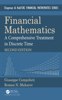 Financial Mathematics: A Comprehensive Treatment in Discrete Time