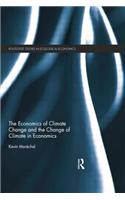Economics of Climate Change and the Change of Climate in Economics