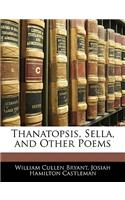 Thanatopsis, Sella, and Other Poems