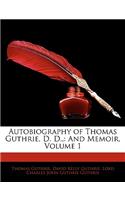 Autobiography of Thomas Guthrie, D. D.,