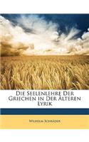 Seelenlehre Der Griechen in Der Alteren Lyrik