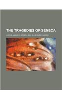 The Tragedies of Seneca