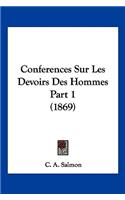 Conferences Sur Les Devoirs Des Hommes Part 1 (1869)