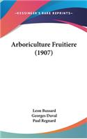 Arboriculture Fruitiere (1907)