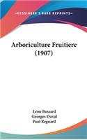 Arboriculture Fruitiere (1907)