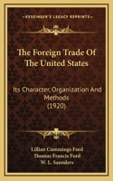 The Foreign Trade of the United States
