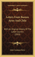 Letters From Buenos Ayres And Chile