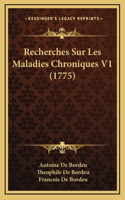 Recherches Sur Les Maladies Chroniques V1 (1775)