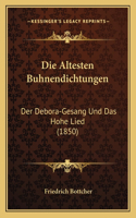 Die Altesten Buhnendichtungen