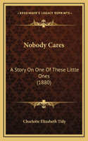 Nobody Cares