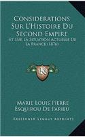 Considerations Sur L'Histoire Du Second Empire