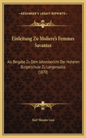 Einleitung Zu Moliere's Femmes Savantes