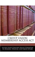 Credit Union Membership Access ACT