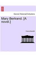 Mary Bertrand. [A Novel.]