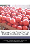 The Armchair Guide to the Organic Food Movement