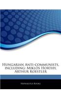 Articles on Hungarian Anti-Communists, Including
