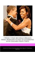 I Wish I Had Michelle Obama's Arms
