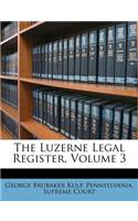 The Luzerne Legal Register, Volume 3