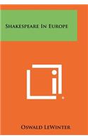 Shakespeare in Europe