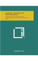 Chronic Arthritis in Wild Mammals