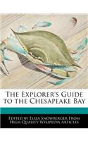 The Explorer's Guide to the Chesapeake Bay