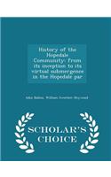 History of the Hopedale Community: From Its Inception to Its Virtual Submergence in the Hopedale Par - Scholar's Choice Edition