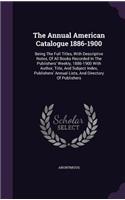 The Annual American Catalogue 1886-1900