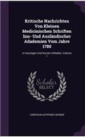Kritische Nachrichten Von Kleinen Medicinischen Schriften Inn- Und Ausländischer Adademien Vom Jahre 1780