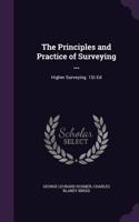 Principles and Practice of Surveying ...: Higher Surveying. 1St Ed