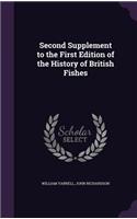Second Supplement to the First Edition of the History of British Fishes: (English)